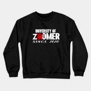 ZOOMER UNIVERSITY T-SHIRT Crewneck Sweatshirt